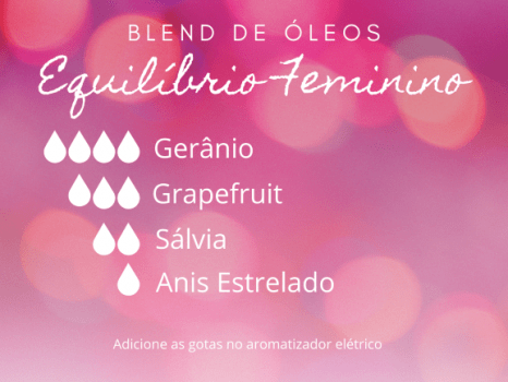 Blend Equilíbrio Feminino - Óleo Essencial Gerânio, Grapefruit, Sálvia, Anis Estrelado